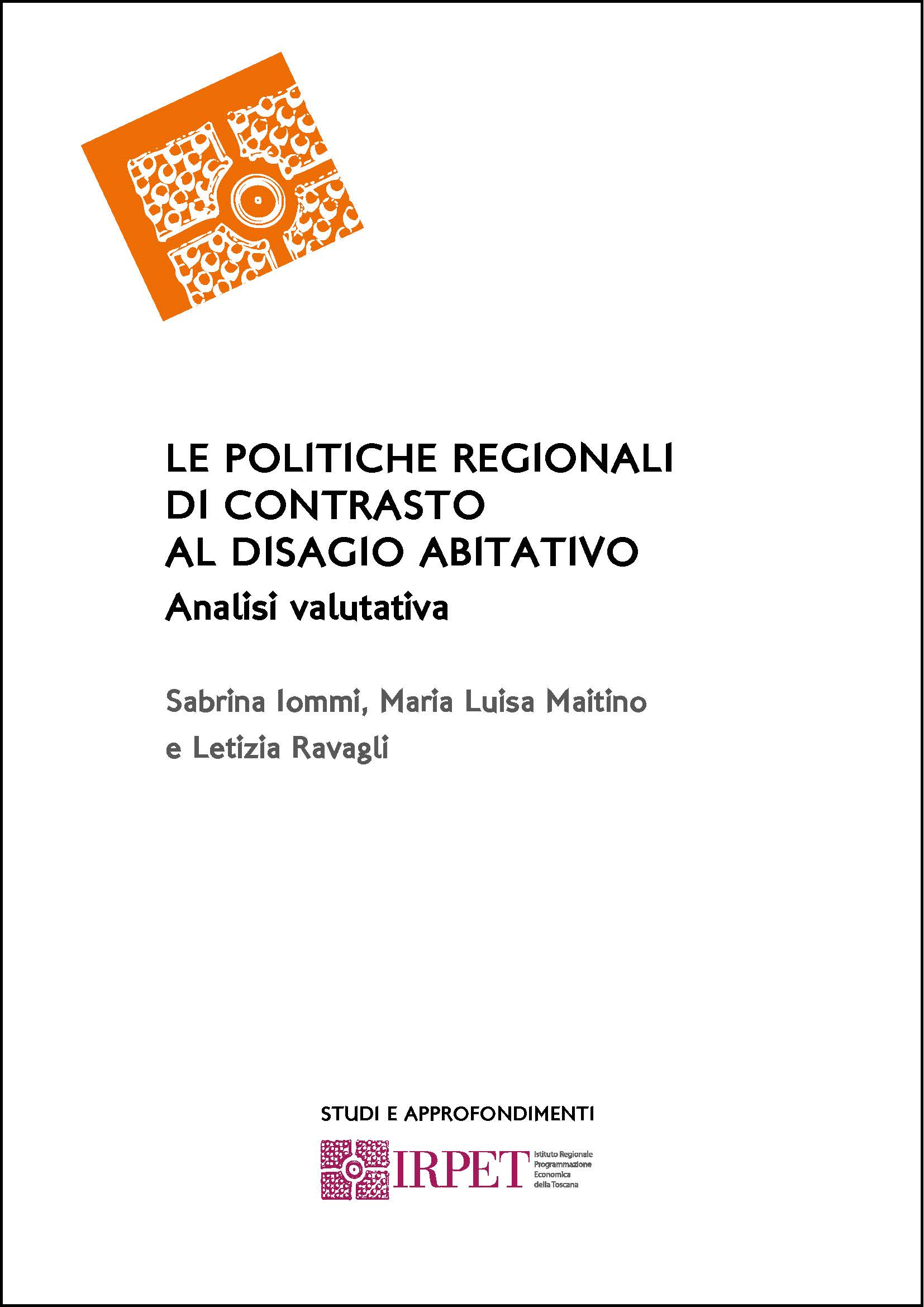 cover S&A Le politiche regionali di contrasto al disagio abitativo_IRPET_1.2018